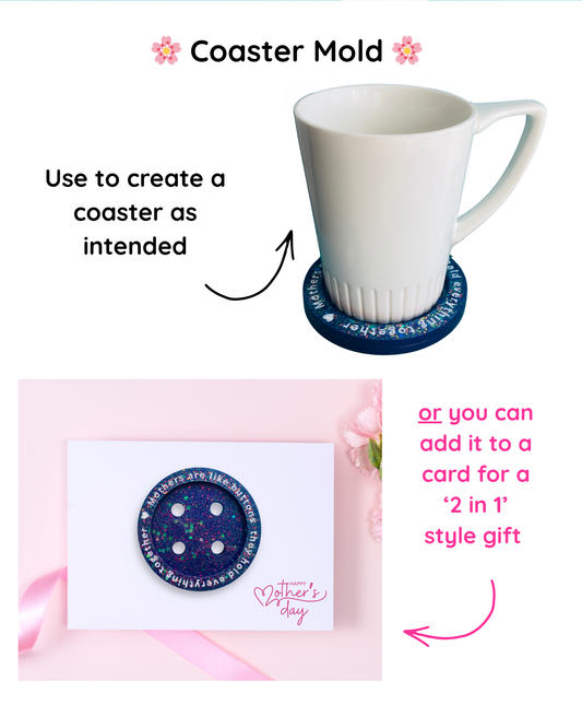 Mothers are like Buttons Coaster Mold