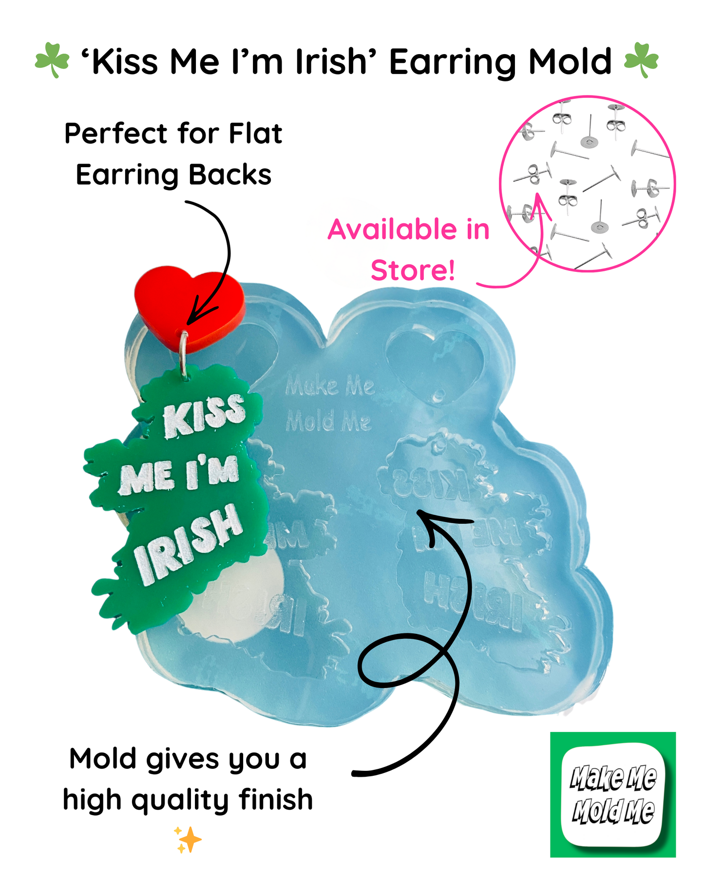 'Kiss Me I'm Irish' Dangle Earring Mold