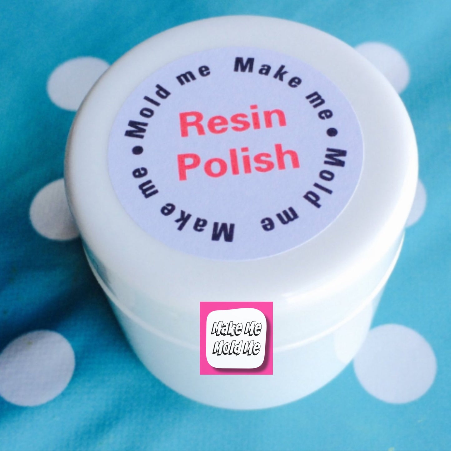Resin Polish: Make Me Mold Me - 50ml
